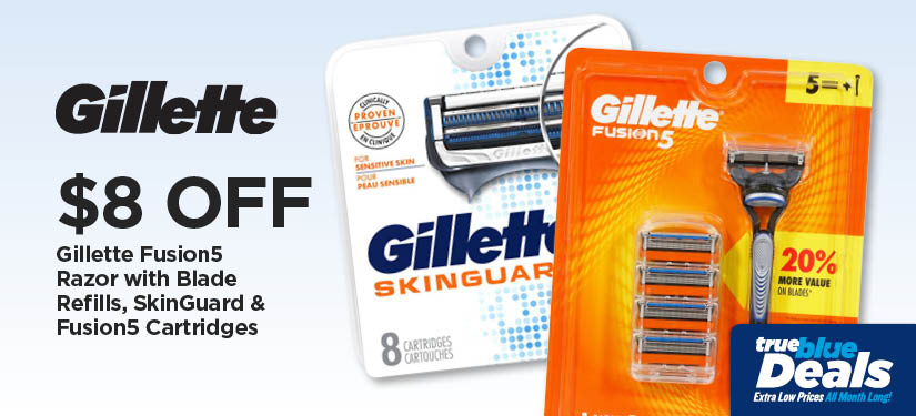 Take An Extra $8 Off Our Everyday NEX Price Gillette Fusion5 Razor w/Blade Refills, SkinGuard & Fusion5 Cartridges